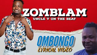 Zomblam  OMBONGO  Lyrical Video [upl. by Nnayelsel]