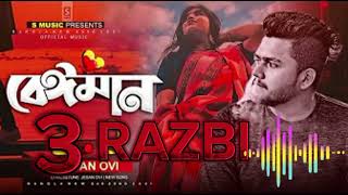 বেঈমান 3 jesan ovi new song RAZBI RAJ [upl. by Gerry]