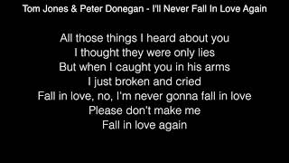 Tom Jones amp Peter Donegan  Ill Never Fall In Love Again Lyrics The Voice UK [upl. by Lenoel327]