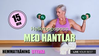 Träna hela kroppen med hantlar  Styrketräning hemma [upl. by Hodosh245]