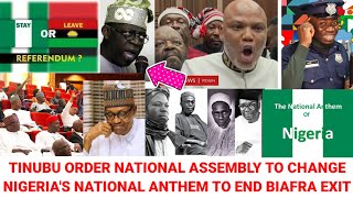 Tinubu Set To Change National Anthem To Stop Biafra Nnamdi Kanu From Nigeria BreakUp [upl. by Firestone622]