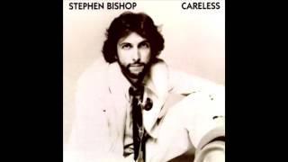 Stephen Bishop  Careless [upl. by Adniroc]