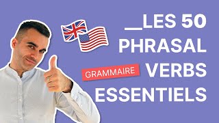 Les 50 Phrasal Verbs Les Plus Importants en Anglais [upl. by Kermit]