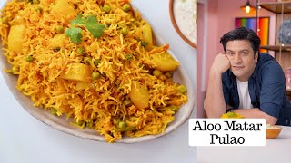 Aloo Matar Pulao  आलू मटर मसाला पुलाव  Methi Cucumber Raita  Kunal Kapur Rice Recipe [upl. by Irb344]