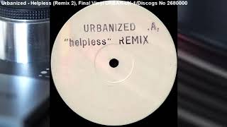 Urbanized  Helpless Remix 2 199x [upl. by Notsob481]