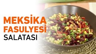 Meksika Fasulyesi Salatası Tarifi  Meksika Fasulyesi Salatası Yapımı [upl. by Duong]