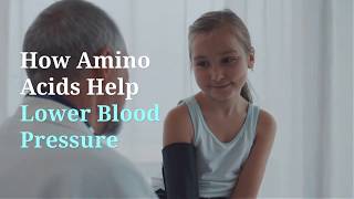 Lower Blood Pressure With Amino Acids [upl. by Sauers]