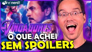 ASSISTI VINGADORES ULTIMATO O QUE ACHEI SEM SPOILERS [upl. by Mahseh]