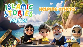 Islamic Stories for kids  Helping Others [upl. by Elli]