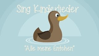 Alle meine Entchen  Kinderlieder zum Mitsingen  Sing Kinderlieder [upl. by Prinz289]