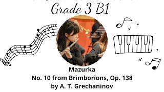 ABRSM from 2022 Flute Grade 3 B1 Mazurka No 10 from Brimborions Op 138 by A T Grechaninov [upl. by Arikihs]