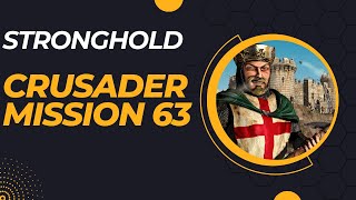 Stronghold Crusader  Mission 63  Snaking Stream [upl. by Rovaert]