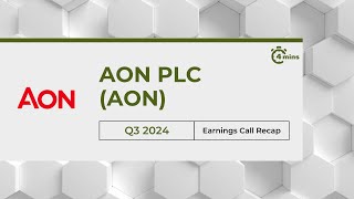 Aon PLC AON Earnings Call Recap for Q3 2024 [upl. by Arebma95]