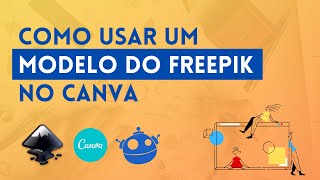 Como usar um modelo do Freepik no Canva [upl. by Rednirah812]