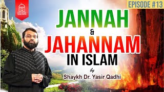 Jannah amp Jahannam 13  Descriptions of Jannah  Shaykh Dr Yasir Qadhi [upl. by Eirffej]