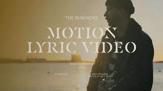 The Rumjacks  Motion Official Lyric Video [upl. by Chara954]