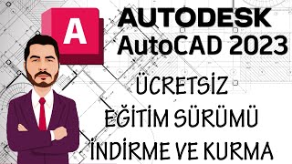 AutoCAD Nasıl İndirilir  Nasıl Kurulur  2023 Eğitim Sürümü Ücretsiz [upl. by Fifine242]