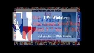 Elect CW Whitaker for Dallas County School Board Dist3 [upl. by Attenyl571]