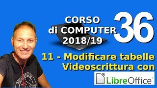 36 Corso computer 201819  11 LibreOffice  Proprietà tabella  Daniele Castelletti  Maggiolina [upl. by Aseretairam]