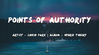 Points Of Authority Lyrics  Linkin Park [upl. by Dyanne]