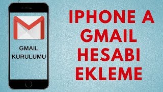 iPhone Yeni Gmail Hesabı Ekleme Gmail E Posta Kurma [upl. by Roxanne419]