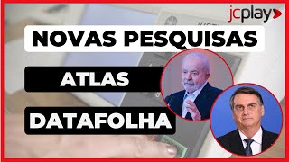 PESQUISAS DATAFOLHA e ATLAS para PRESIDENTE ELEIÇÕES 2022 [upl. by Dunning370]