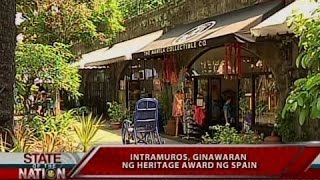 SONA Intramuros ginawaran ng heritage award ng Spain [upl. by Hairehcaz]