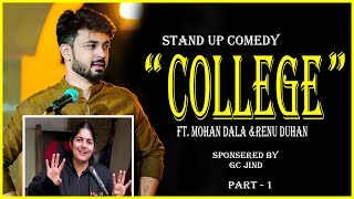 COLLEGE II STAND UP COMEDY II MOHAN DALAL II RENU DUHAN II [upl. by Ferne]