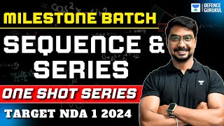 Sequence and Series in One Shot  Milestone Batch  NDA I amp II 2024  Akhil Kumar Roy [upl. by Stoecker]