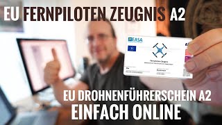 EU Drohnenführerschein A2 Tutorial  EU Fernpilotenzeugnis A2 einfach erklärt [upl. by Demmy39]