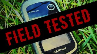 FIELD TESTED GARMIN Etrex 32x [upl. by Latrena]