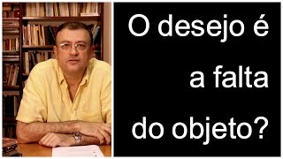 O desejo é a falta do objeto  Christian Dunker  Falando nIsso 39 [upl. by Eilegna]