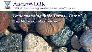 Understanding Bible Terms  Part 2 [upl. by Franzoni]