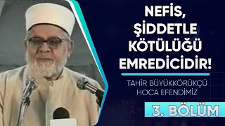 Tahir Büyükkörükçü Hocaefendi  Kapu Camii Vaazları  3 Bölüm [upl. by Doreg]