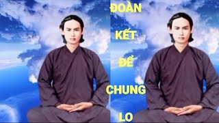 CHUYỆN BÊN THẦY ĐOÀN KẾT ĐỂ CHUNG LO [upl. by Dumas996]