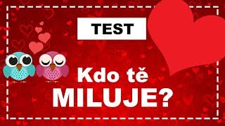 TEST  Kdo vás tajně miluje [upl. by Willett]