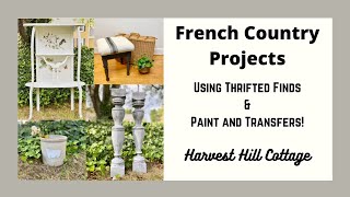 French Country Projects Using Thrifted Finds Paint amp the New IOD Brocante Transfer DIY [upl. by Stila266]