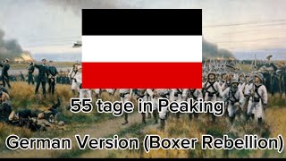 55 tage in Peking German Version of 55 Days in Peaking Boxer Rebellion [upl. by Anelrihs]