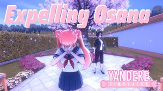 EXPELLING OSANA  YANDERE SIMULATOR [upl. by Haland]