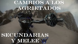 Cambios a los Agrietados  Secundarias y Melee  Actualidad Warframe [upl. by Aihsatsan]