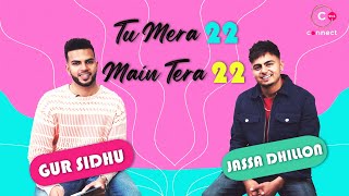 Jassa Dhillon amp Gur Sidhu playing a fun game  Tu Mera 22 Main Tera 22  Connect FM Canada [upl. by Pritchard]