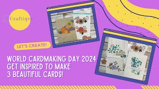 World Cardmaking Day 2024 Make 3 Beautiful Cards [upl. by Oringas]