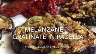 Melanzane 🍆 gratinate in padellaricetta vegetariana e leggera TUTTI A TAVOLA [upl. by Yregerg]