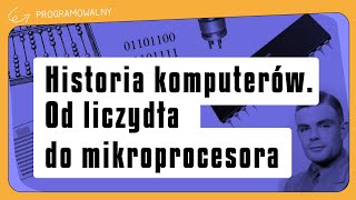 Historia komputerów Od liczydła do mikroprocesora [upl. by Yruama535]