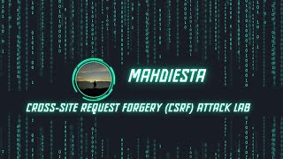 CrossSite Request Forgery CSRF Attack Lab [upl. by Tansey249]