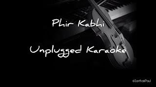 Phir Kabhi  Unplugged KaraokeSarthak PaulMS DhoniArijit SinghSushant Singh Rajput [upl. by Ruder]