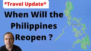 When Will the Philippines Reopen for Tourists Post COVID 19 [upl. by Llerdnek]