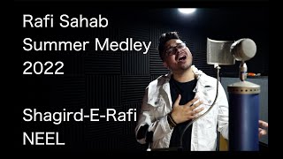 ShagirdERafi NEEL  Rafisahab Medley  Mohd Rafi Sahab Tribute 2022 [upl. by Nanaek]