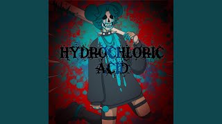 Hydrochloric Acid [upl. by Oramug]