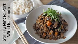 Stir Fry Minced Pork With Mushroom  Practice Your Knife Skills [upl. by Rick]